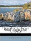 A Study Of Recent Factors Affecting Heating And Ventilation
