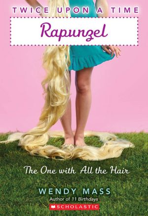 Rapunzel: The One with All the Hair (Twice Upon a Time Series #1)