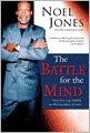The Battle for the Mind: How You Can Think the Thoughts of God