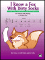 download I Know a Fox with Dirty Socks : 77 Very Easy, Very Little Songs for Beginning Violinists to Sing, to Play book