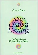 New Chakra Healing: Activate Your 32 Energy Centers