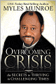 Overcoming Crisis: The Secrets to Thriving in Challenging Times
