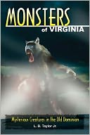 Monsters of Virginia: Mysterious Creatures in the Old Dominion