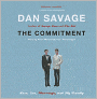 The Commitment: Love, Sex, Marriage, and My Family
