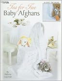 Tea for Two Baby Afghans (Leisure Arts #3381)