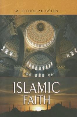 Essentials of The Islamic Faith