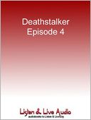 Deathstalker, Episode 4: Hostile Takeover
