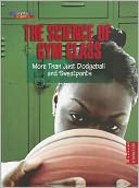 The Science of Gym Class: More Than Just Dodgeball and Sweatpants