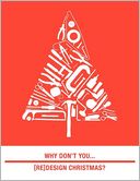 Why Don'T You... [Re]Design Christmas?