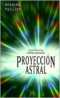 Proyecci?n Astral: Experiencias extracorporales