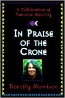 In Praise of the Crone