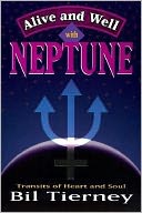 Alive and Well with Neptune: Transits of Heart and Soul