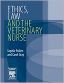 Ethics, Law and the Veterinary Nurse