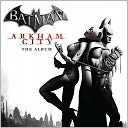 Batman: Arkham City - The Album [Original Game Soundtrack]
