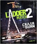 WWE: The Ladder Match 2 - Crash and Burn