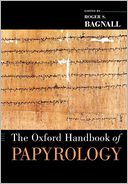 The Oxford Handbook of Papyrology