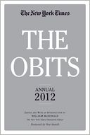 The Obits: The New York Times Annual 2012