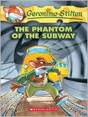 Geronimo Stilton #13: The Phantom of the Subway