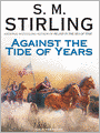 Against the Tide of Years (Island in the Sea of Time Series #2)