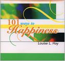101 Ways to Happiness