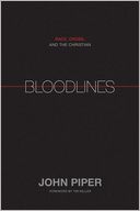 Bloodlines: Race, Cross, and the Christian