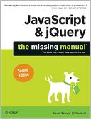JavaScript & jQuery: The Missing Manual