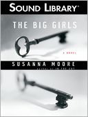 The Big Girls: A Novel