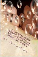 Living Well: Black Women Interracial and Intercultural Marriage-Book 4