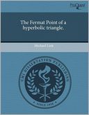 The Fermat Point Of A Hyperbolic Triangle.