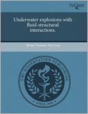 Underwater Explosions With Fluid-Structural Interactions.