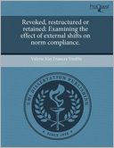 Revoked, Restructured Or Retained