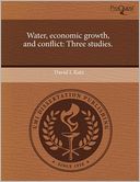 Water, Economic Growth, And Conflict