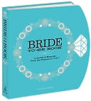 The Bride-to-Be Book: A Journal of Memories From the Proposal to 