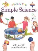 Simple Science: With over 50 Reusable Stickers