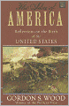 The Idea of America: Reflections on the Birth of the United States