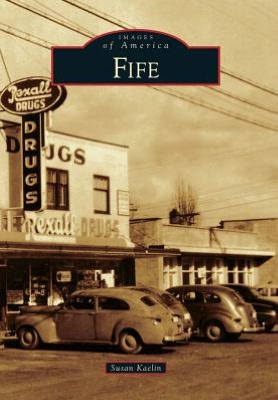 Fife, Washington (Images of America Series)