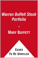 The Warren Buffett Stock Portfolio: Warren Buffett's Current Stock Picks and Why He Is Investing in Them. Mary Buffett and David Clark