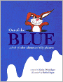 Out of the Blue: A book of color idioms and silly pictures