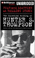 Fear and Loathing at Rolling Stone: The Essential Writing of Hunter S. Thompson