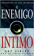 El enemigo intimo: Encuentre su paz interior