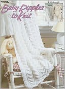 Baby Ripples To Knit (Leisure Arts #3159)