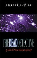 The Dead Detective: A Sam and Vera Sloan Mystery