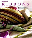 Ribbons: Over 20 Decorative Projects for the Home (Inspirations Series)
