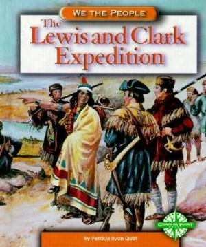 The Lewis and Clark Expedition (We the People)