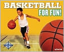 Basketball for Fun (Sports For Fun)