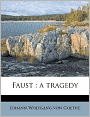 Faust: a tragedy