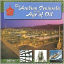 The Arabian Peninsula in the Age of Oil