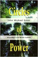 Circles of Power: Ritual Magic in the Western Tradition
