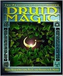 Druid Magic: The Practice of Celtic Wisdom