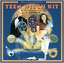 Silver RavenWolf's Teen Witch Kit: Everything You Need to Make Magick!